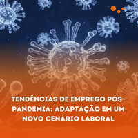 Tendências De Emprego Pós-Pandemia: Adaptação Em Um Novo Cenário Laboral